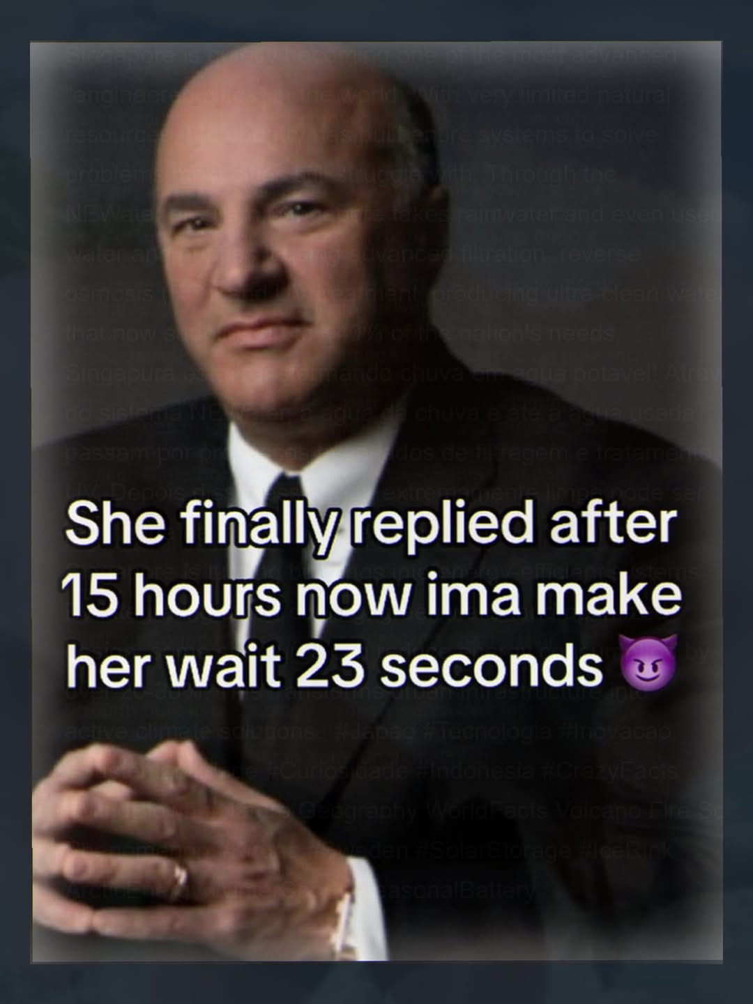 She after 15 hours now ima make her wait 25 seconds А