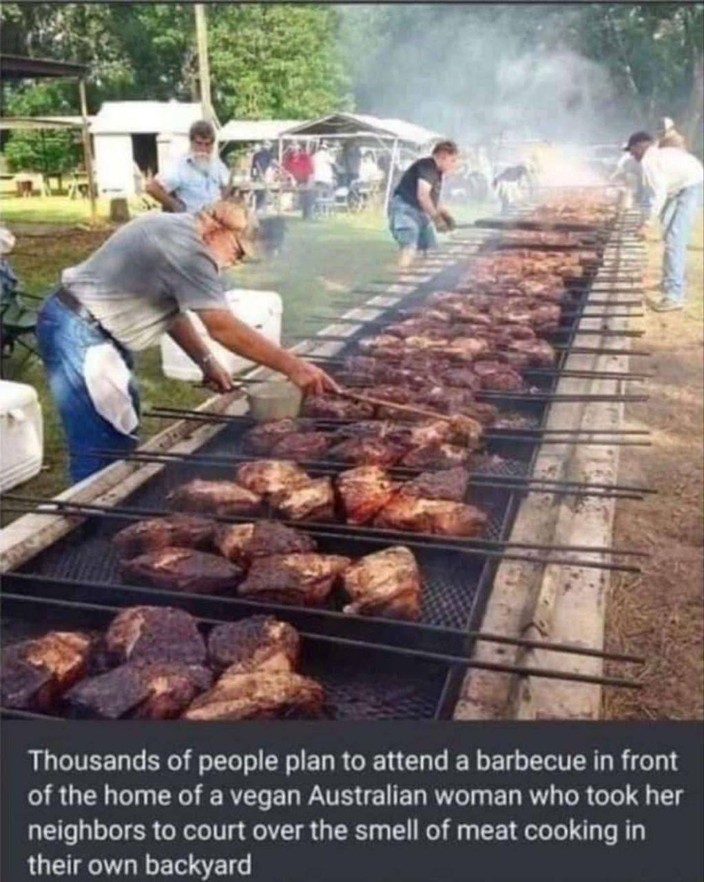 9 Thousands of people plan to attend a barbecue in front of the home of a vegan Australian woman who took her neighbors to court over the smell of meat cooking in their own backyard