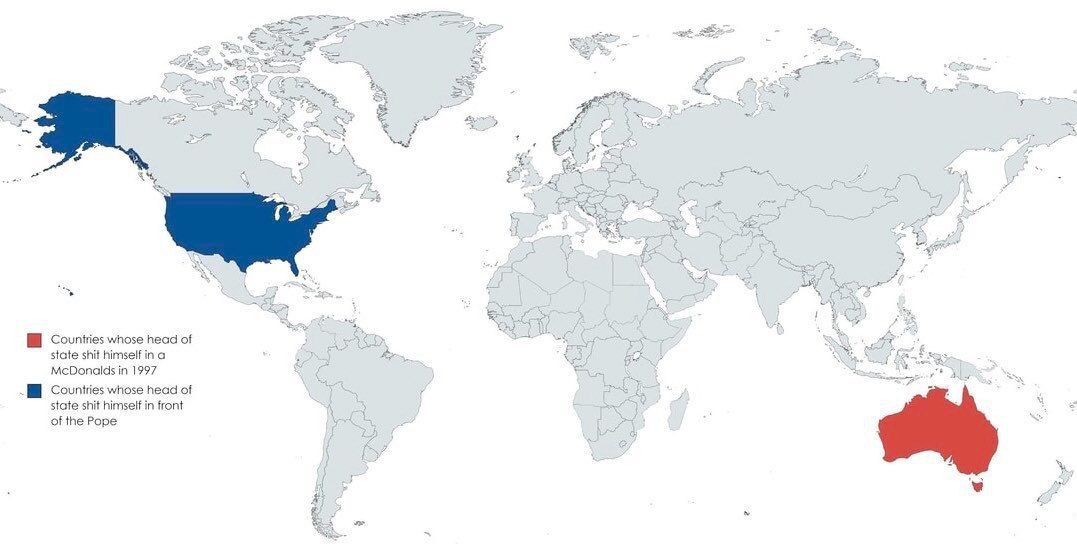 2 52 Countties whose head of state shit himself in a McDonalds in 1997 Countries whose head of state shit himself in front of the Pope