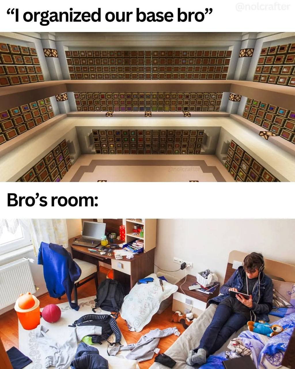 organized our base bro” Bro’s room: as