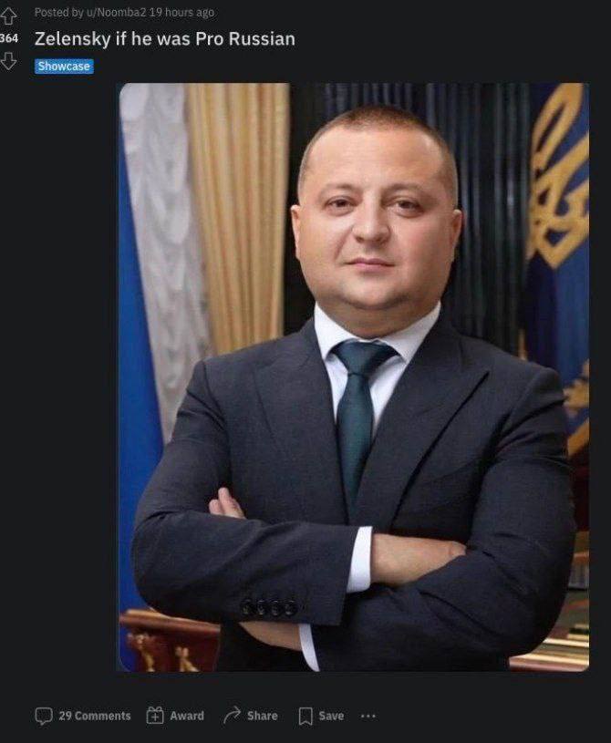 Posted u/Noomba2 19 hours ago 364 Zelensky if he was Pro Russian 5 it у A 29 Comments Award Share Save