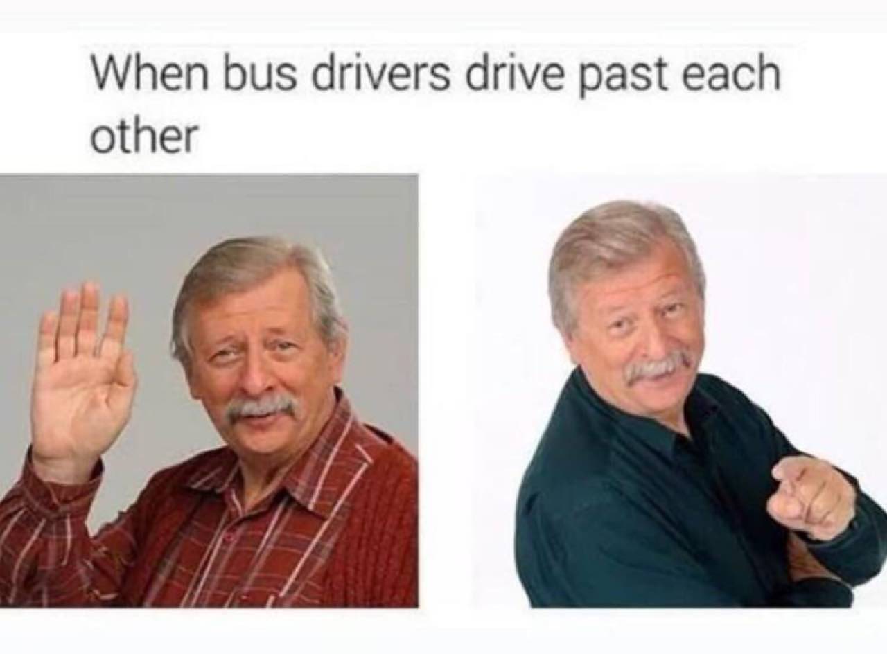 When bus drivers drive past each other