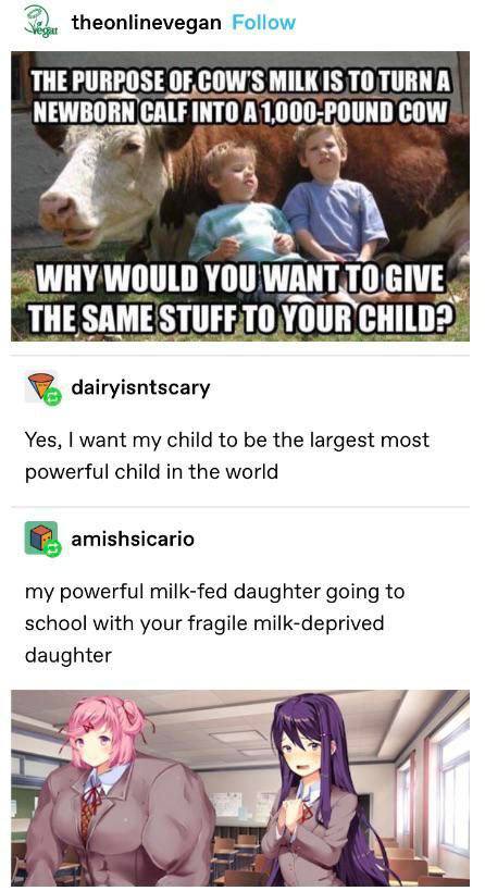 theonlinevegan Follow THE OF, COW'S MILKIS NEWBORN CALF INTOA сом 774 4) as WOULD YOU WANT,TO.GIVE THE SAME CHILD?) dairyisntscary Yes, want my child to be the largest most child in the world amishsic
