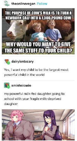 theonlinevegan Follow THE OF, COW'S MILKIS NEWBORN CALF INTOA сом 774 4) as WOULD YOU WANT,TO.GIVE THE SAME CHILD?) dairyisntscary Yes, want my child to be the largest most child in the world amishsic