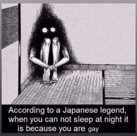 i According to а Japanese legend, when you can not sleep at night it is because you are gay