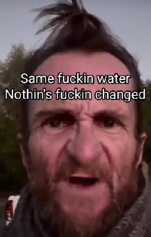 Nothin's fuckinfchanged