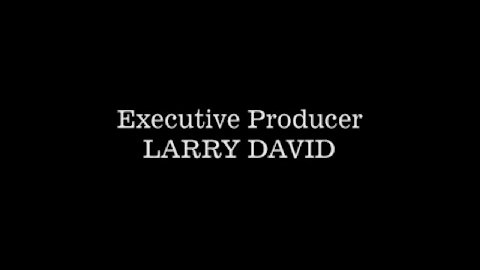 Executive Producer LARRY DAVID