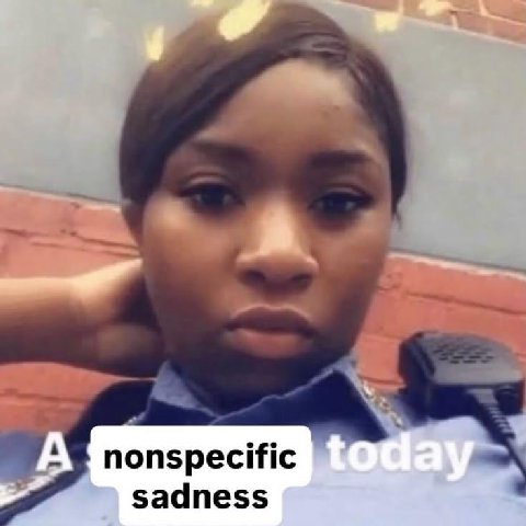 nonspecific sadness