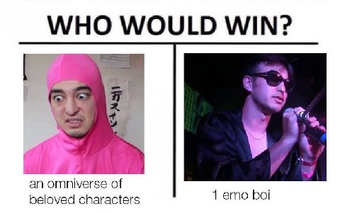 WOULD WIN? 2 an omnive rse of beloved characters 1 emo boi