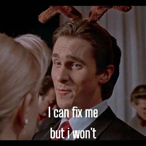 can fix me but