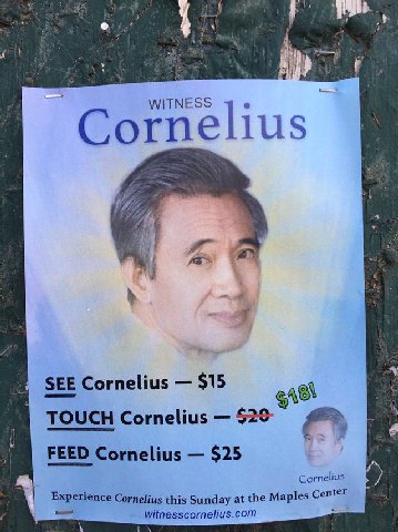 WITNESS lius 7 SEE Cornelius $15 TOUCH Cornelius FEED Cornelius $25 Cornelius Experience Cornelius this Sunday at the Maples Center witnesscornelius.com