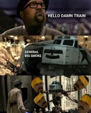 HELLO DAMN TRAIN BIG SMOKE 4