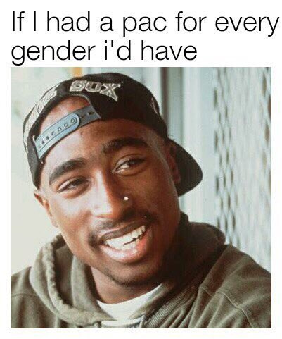 If had а pac for every gender have у