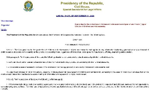 Brazilian Law No. 15,211 (Passed September 17, 2025) will require age verification for *all* Operating Systems (Windows, Mac, Linux, etc.) on March 17th, 2026.

The penalty, per failure to comply, is