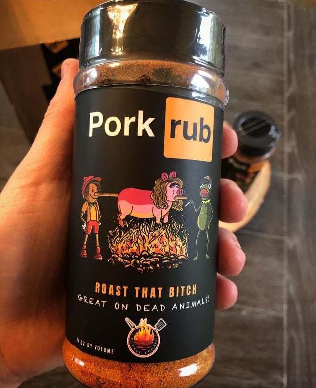 Pork rub THAT BITCH ON DEAD