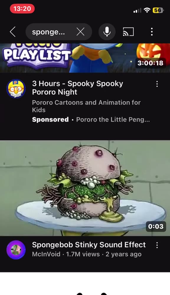 BR Following shop Forvou © 3 Hours - Spooky Spooky : Рогого Night Рогого Cartoons and Animation for Sponsored . Pororo the Little Peng... sh Spongebob Stinky Sound Effect : McinVoid . 1.7M views - 2 y
