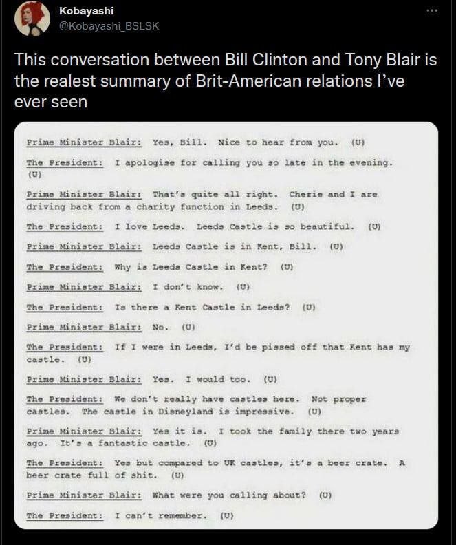 64 This conversation between Bill Clinton and Tony Blair is the realest summary of Brit-American relations ever seen Yes me Nice from yise 2 calling 3 at the evenir The President а; Prime Minister Bla