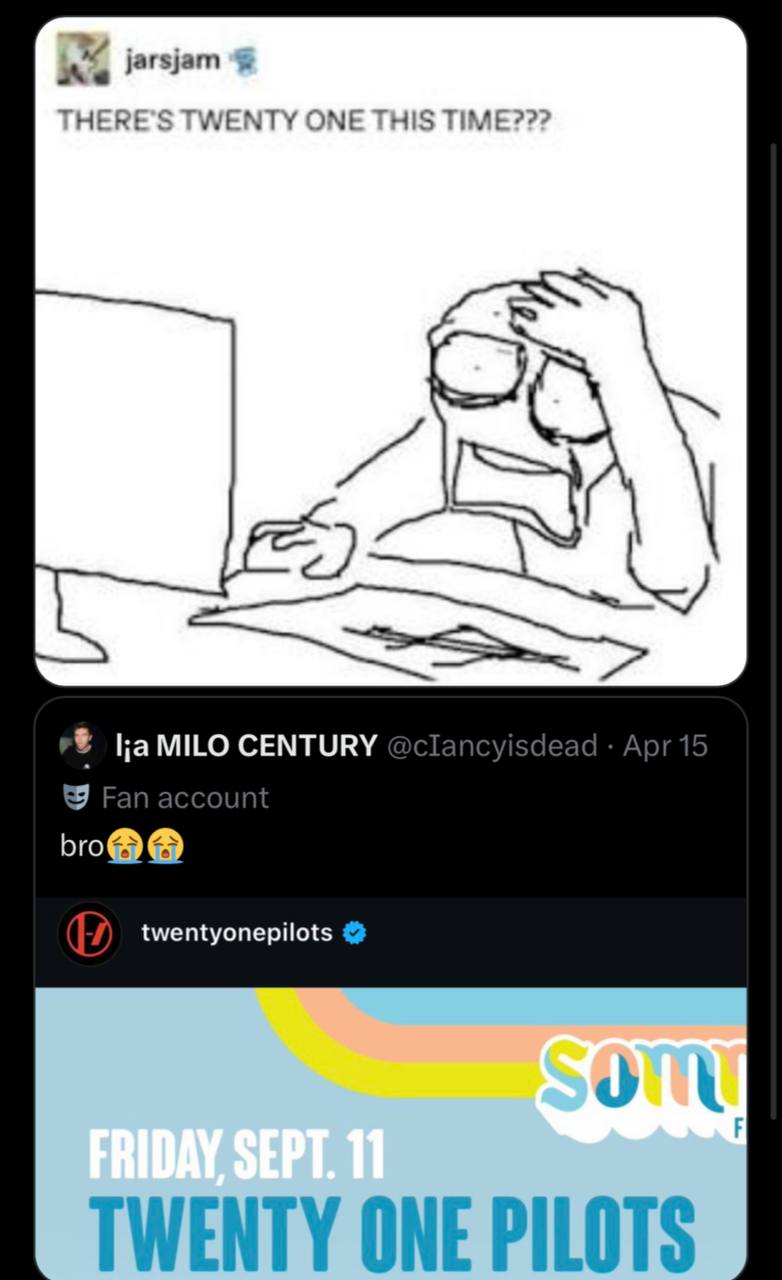 jarsjam THERE TWENTY ONE THIS TIME??? MILO CENTURY 9 bro ее twentyonepilots TWENTY ONE PILOTS
