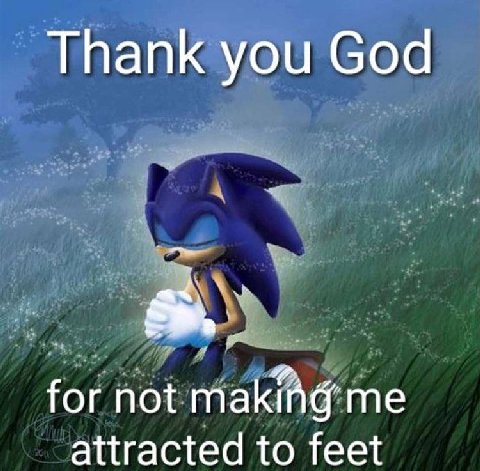 Thank you God for not attracted to feet