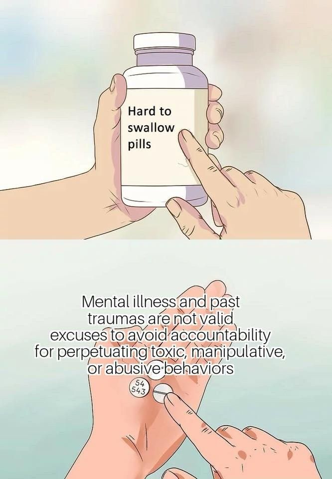 Hard to swallow pills 72 Мета! past traumas are not valid excuses to for toxic, manipulative, or abusive: behaviors 74 a