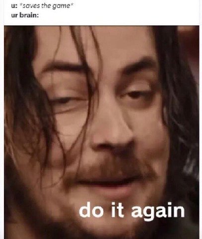 *saves the дате* brain: it again