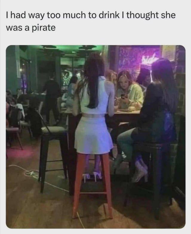 had way too much to drink thought she was a pirate
