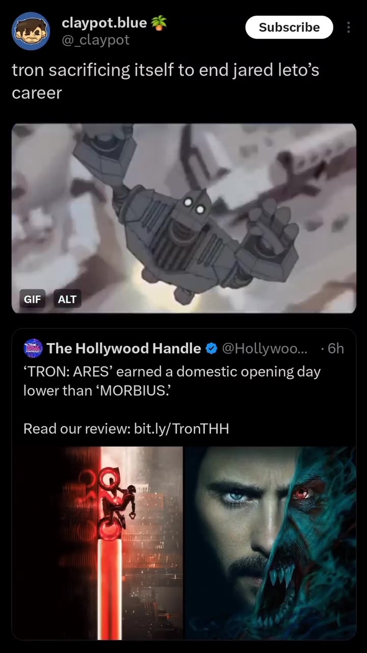 tron sacrificing itself to end jared leto’s Bi The Hollywood Handle @ @НоЦу\моо... - 6h ‘TRON: ARES’ earned a domestic opening day lower than ‘MORBIUS’ Read our review: bit.ly/TronTHH