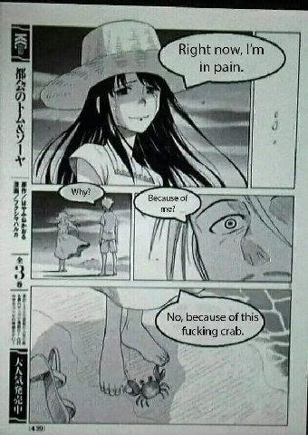 Right now, in pain. a и и an if Why? Because of me? it No, because of this fucking crab. he A 490)