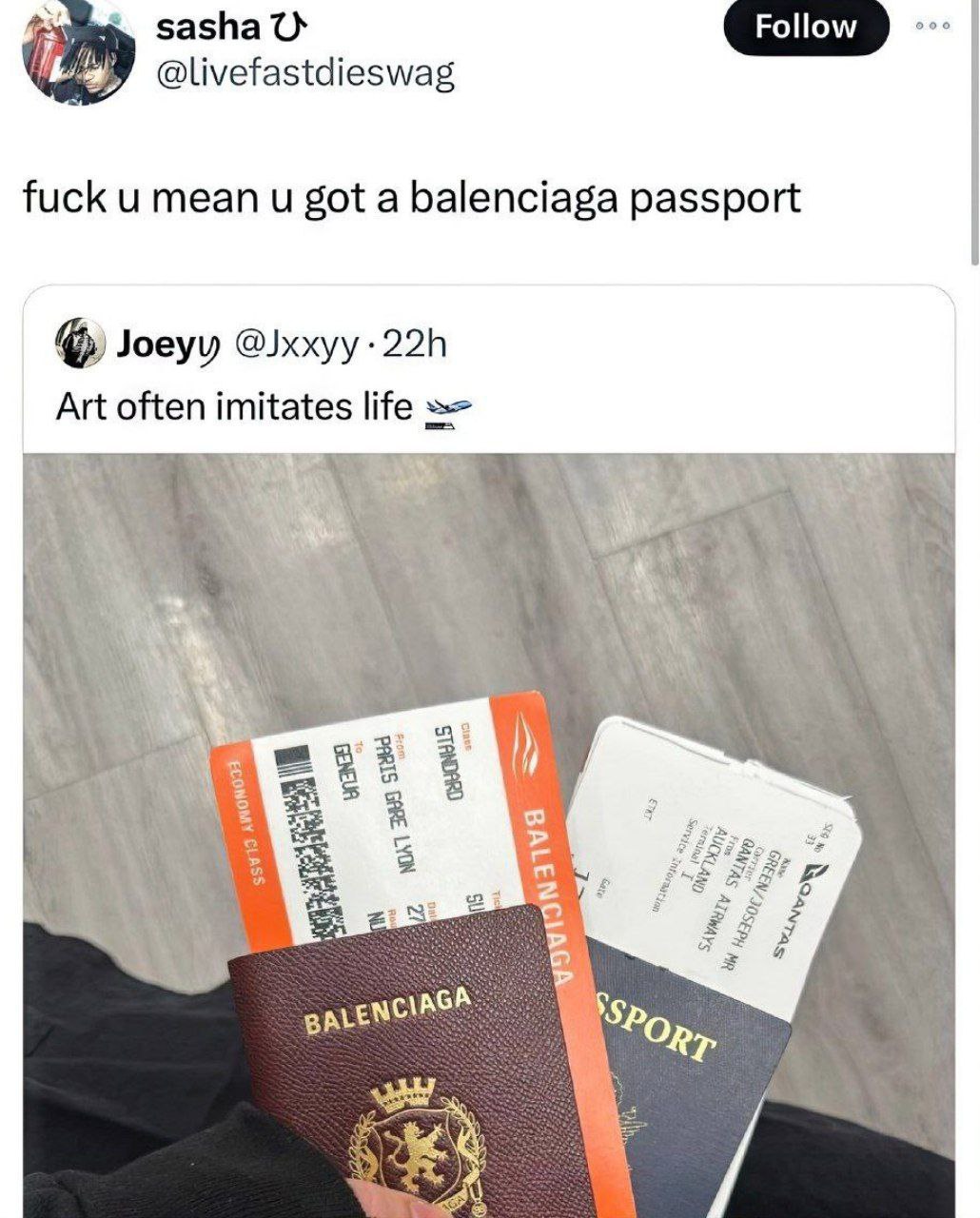 sasha Follow @livefastdieswag fuck mean got a balenciaga passport Joeyy @Jxxyy Art often imitates life я ALENC! POp