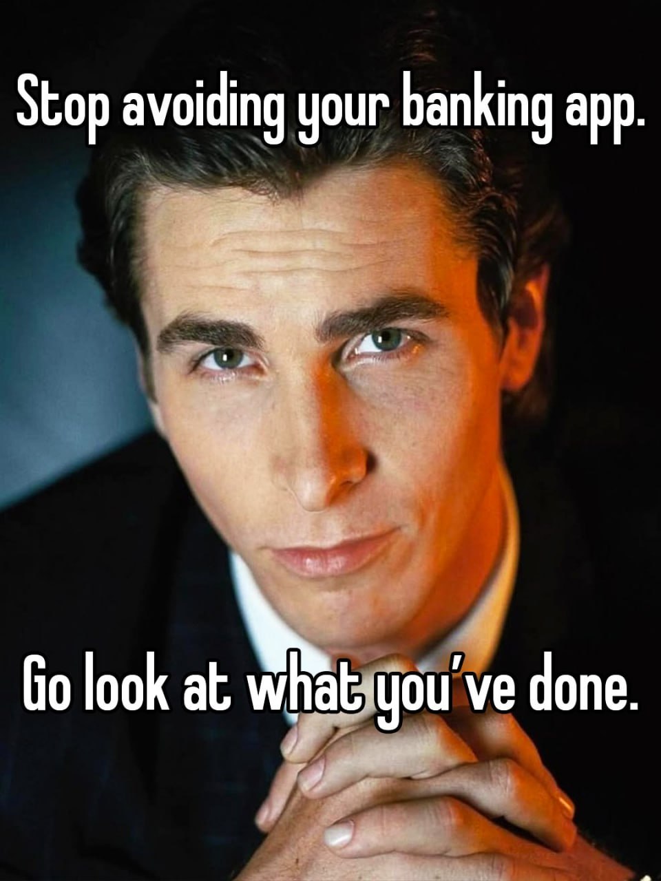 Stop avoiding your banking app. look done.