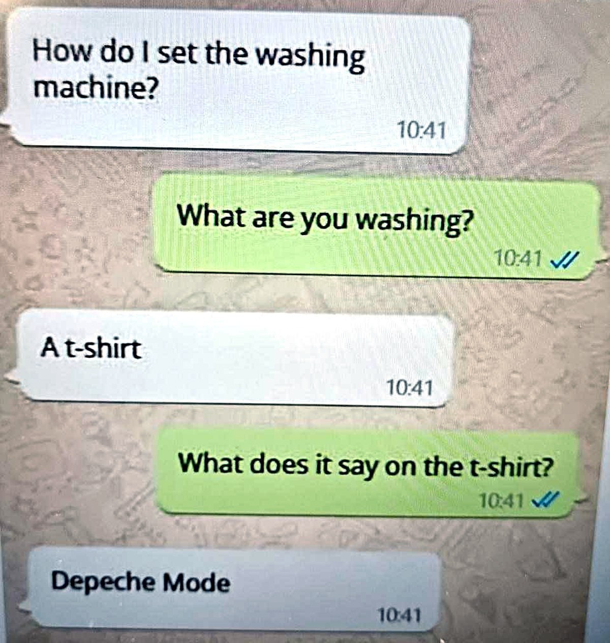 How set the washing are you washing? 1 10:41 у What does it say on the я Depeche Mode