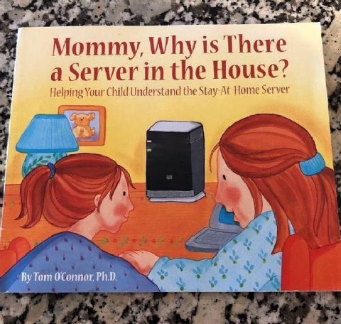 A Mom у. Why is here а Server the House? Helping Your Child Understand the Server tin Tom ОСоппог PhD.