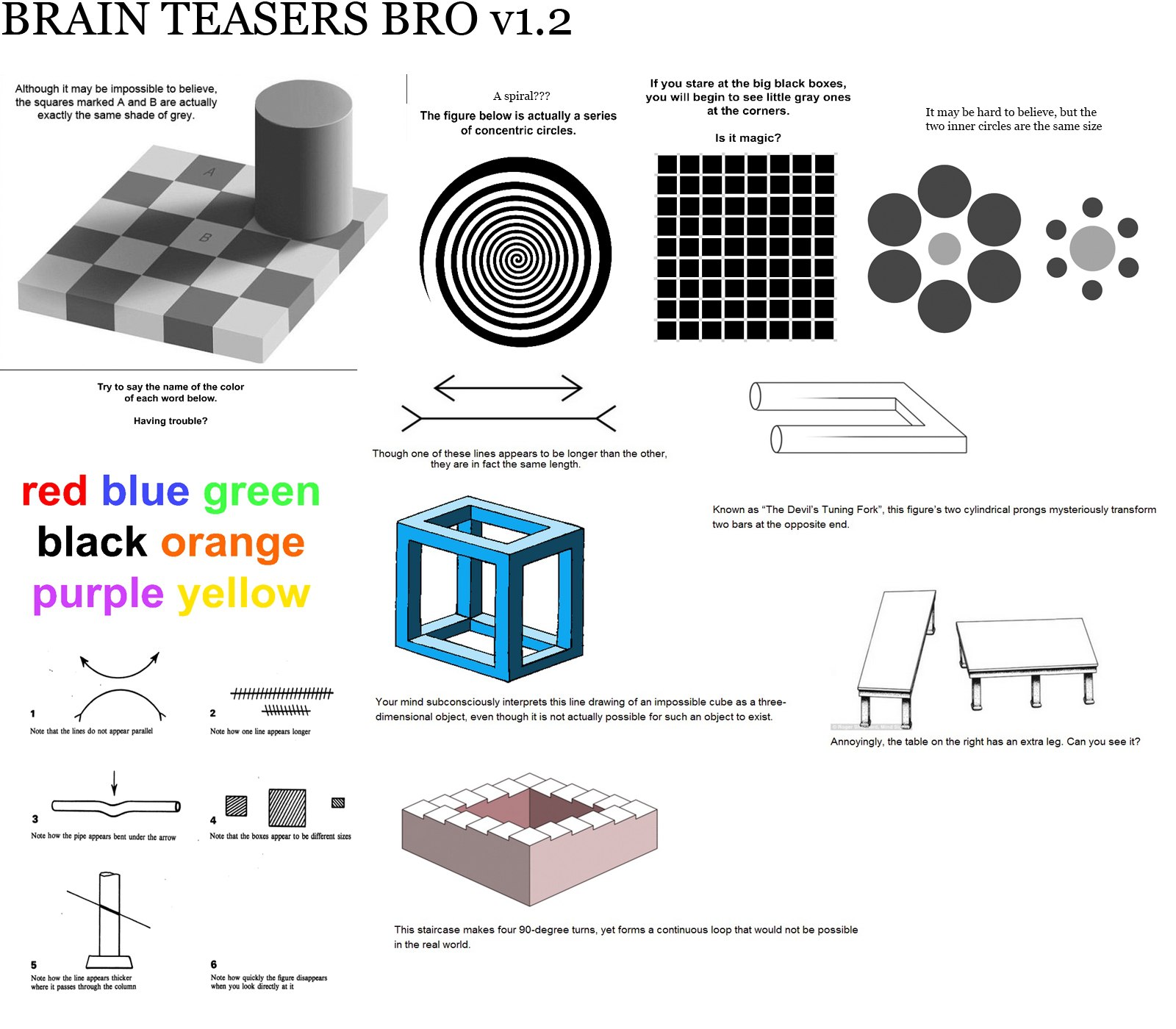 BRAIN TEASERS ВКО If you stare at the big black boxes, Although it may be impossible to believe, Aspiral??? the squares marked A and are actually you will begin to see little gray ones ‘exactly the sa