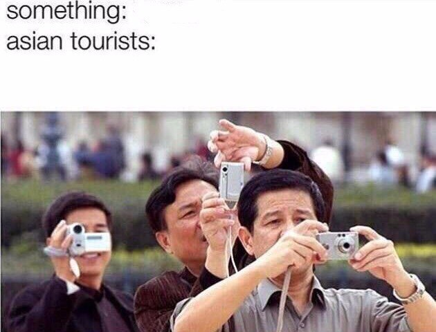 something: asian tourists: