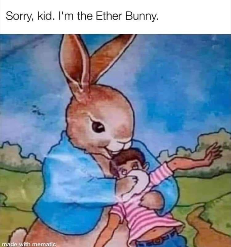 Sorry, kid. the Ether Bunny. made with mematic