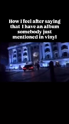 How I feel after saying that Ihave an album mentioned in vinyl