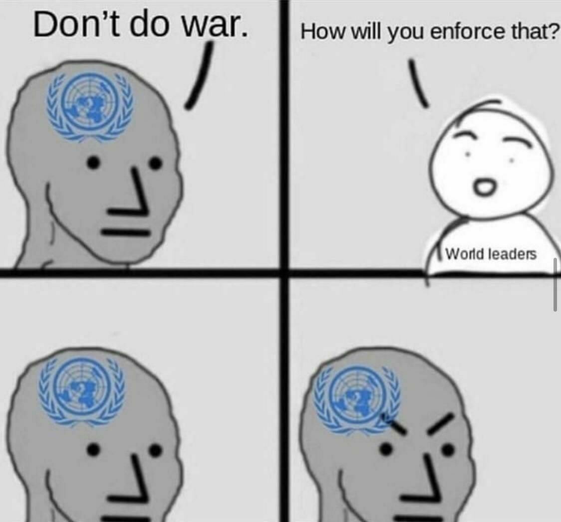 Don’t маг. How will you enforce that? World leaders