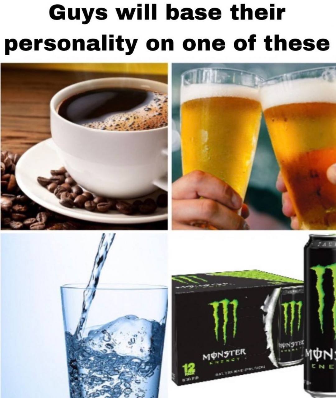 Guys will base their personality on one of these 4 4 if