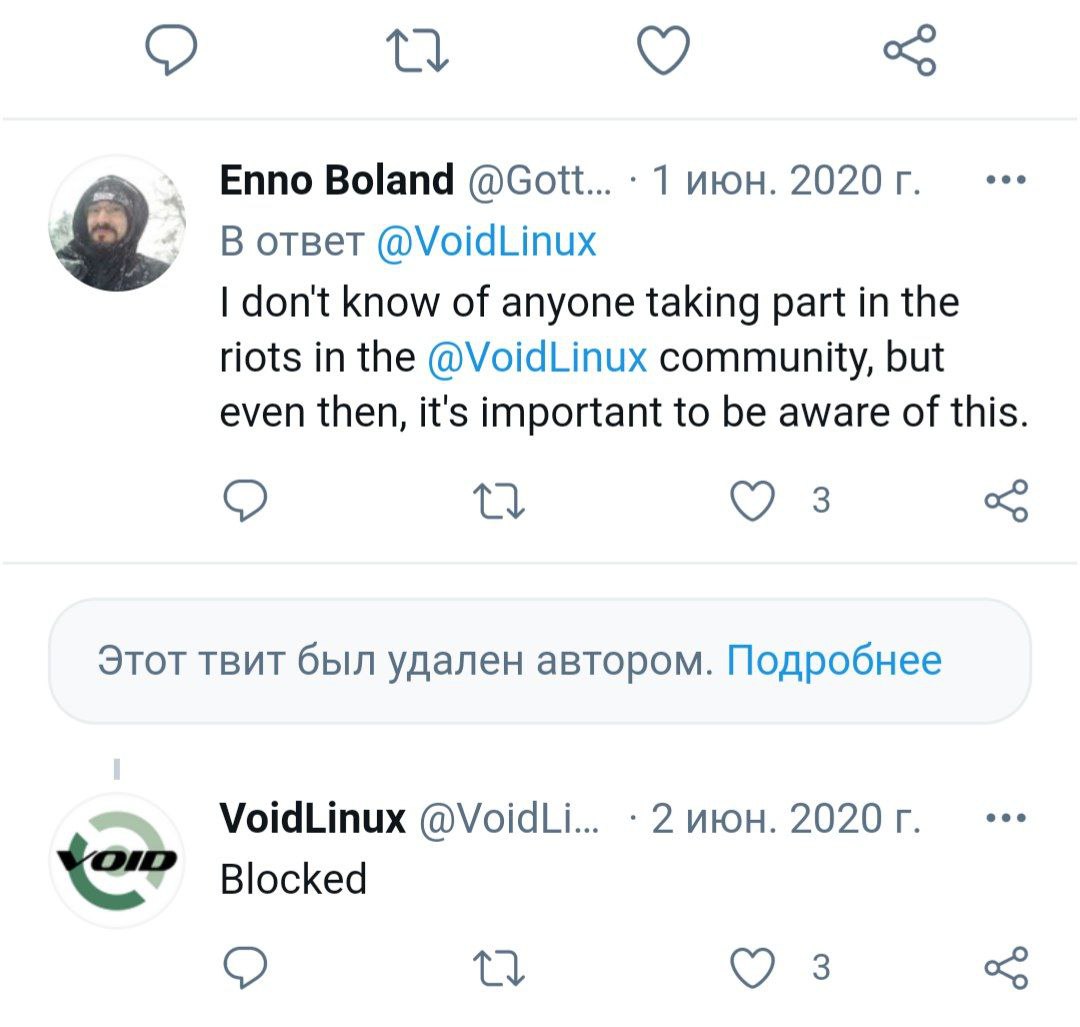 Enno Boland @Gott... 1 июн. 2020 В ответ @VoidLinux don't know of anyone taking part in the riots in the @VoidLinux community, but even then, it's important to be aware of this 3 Этот твит был удален 