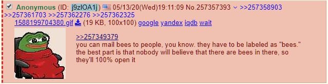 Anonymous 05/13/20(Wed)19:11:09 №.257357393 >>257356903 >>257362276 >>257362325 (19 google yandex wait >>257349379 you can тай bees to people, you know. they have to be labeled as “bees.” the best par