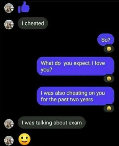 So? What you expect, love you? was also cheating on you for the past two years wom маз talking about exam