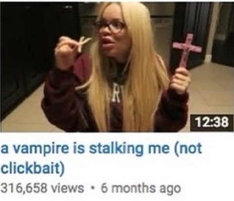 a vampire is stalking me (not clickbait) 316,658 views 6 montns ago