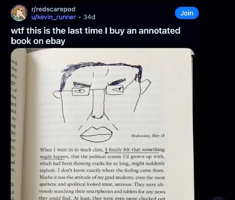 r/redscarepod u/kevin_runner wtf this is the last time buy an annotated book on ebay Mey the и. A Of he to he Wedne May 18 Whe i in to teach class, 1 finally that something migh that the political sys