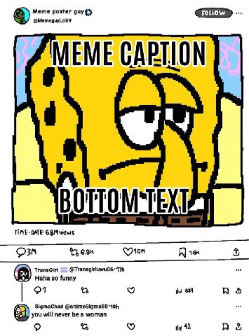Meme poster диу FOLLOW @MemeguyLol69 MEME САРТЕОМ DATE: TransGirl Haha so funny $1 69 no SigmaChad @animeSigma88 you will never be a woman thy 92