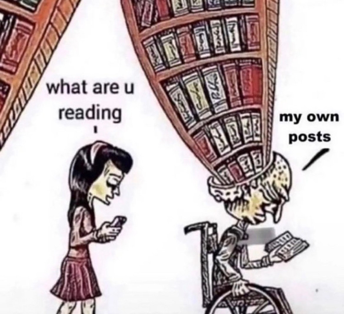 у 55 у К if) ‘any у what агеи reading my own posts 7 I,