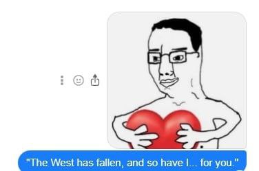 “The West has fallen, and so have for you."