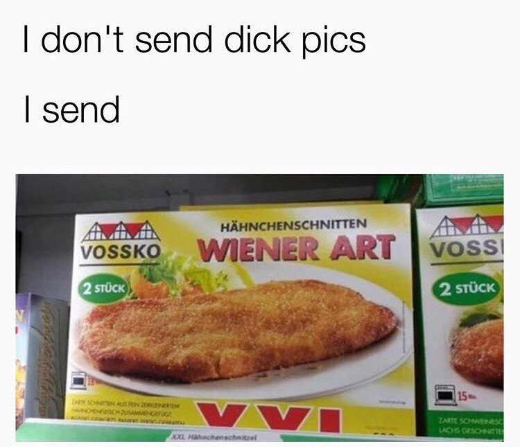don't send dick pics send WIENER ART WIENER АКТ voss'