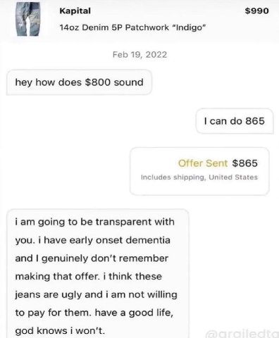 Карна! $990 Denim Patchwork “Indigo” Feb 19, 2022 hey how does $800 sound can 865 Sent $865 includes shipping, United States iam going to be transparent with you. i have early onset dementia and genui