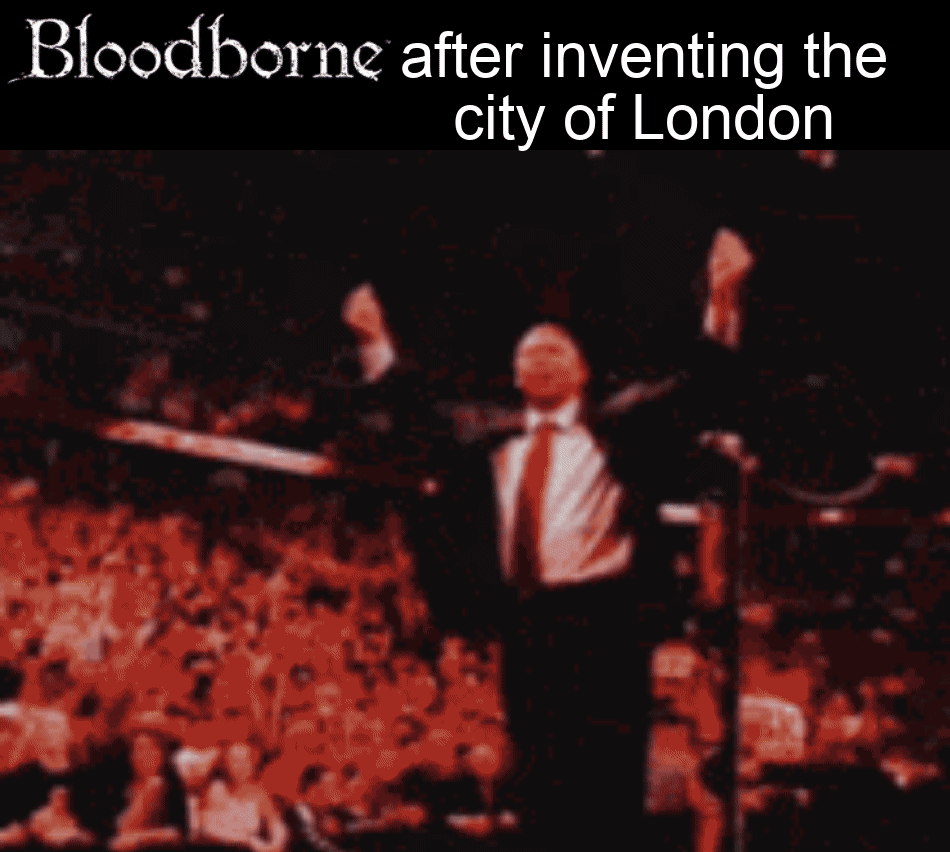 Bloodborne after inventing the city of London