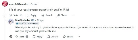 gracefullilygarden ago fit all your requirements except virgin but 47 lol о Vote Reply Award Share ReadUmineko_ ago #9 Top 1% Commenter Would you be willing to give birth to a potential future girlfri